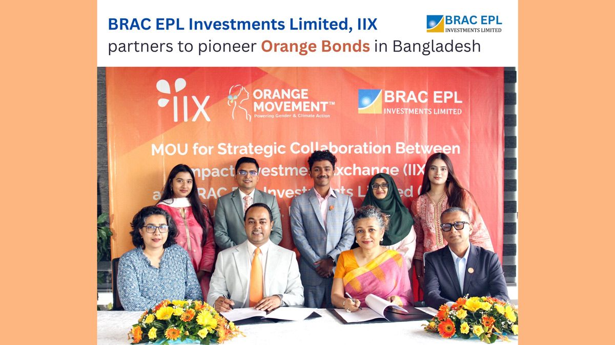 বাংলাদেশে অরেঞ্জ বন্ড চালু করবে ইমপ্যাক্ট ইনভেস্টমেন্ট ও ব্র্যাক ইপিএল